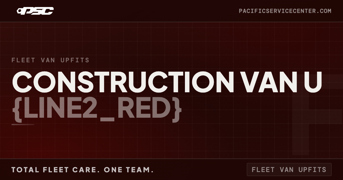 Construction Van Upfit Checklist: 12 Essential Items